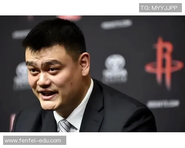 姚明与球队签署abcd合同背后的故事与影响分析